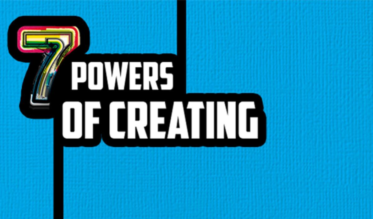 7 Powers Of Creating